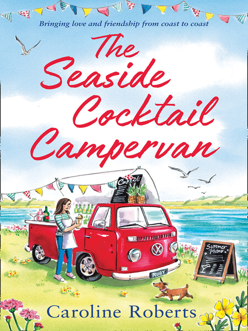 Title details for The Seaside Cocktail Campervan by Caroline Roberts - Available